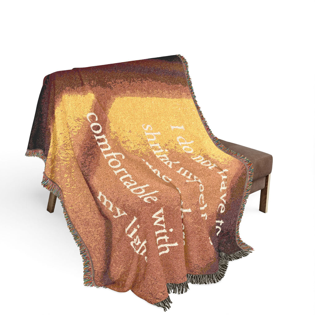 Inspirational Quote Woven Blanket — "I do not have to shrink myself to make others comfortable with my light"