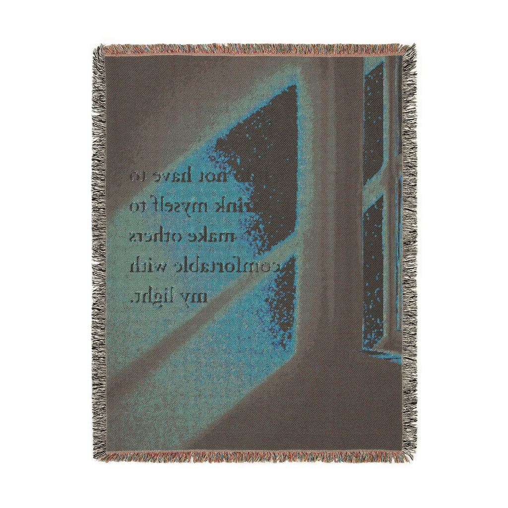 Inspirational Quote Woven Blanket — "I do not have to shrink myself to make others comfortable with my light"