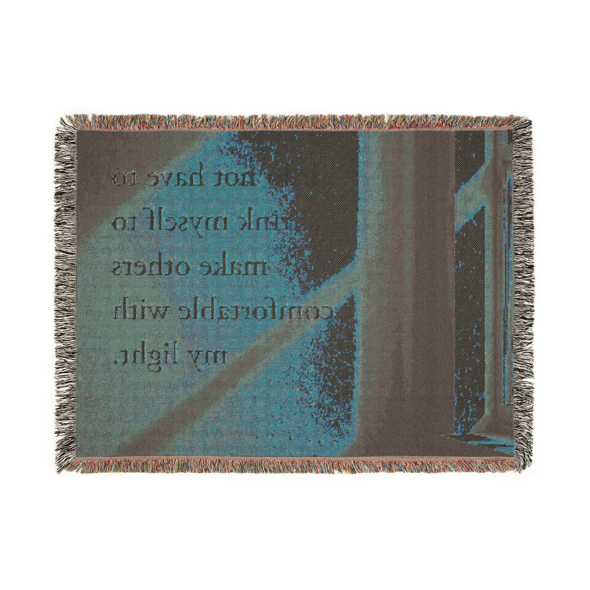 Inspirational Quote Woven Blanket — "I do not have to shrink myself to make others comfortable with my light"
