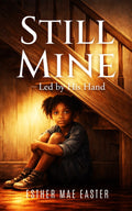 Still Mine  Led by His Hand "Digital e-Book"